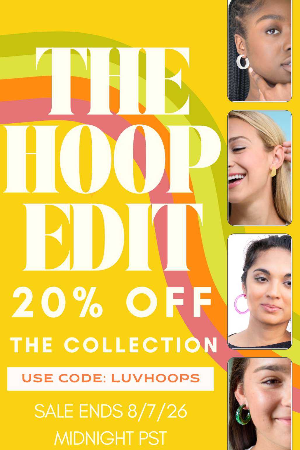 Promotiopnal text - The Hoop Edit 20% off the collection with images of women in hoop earrings