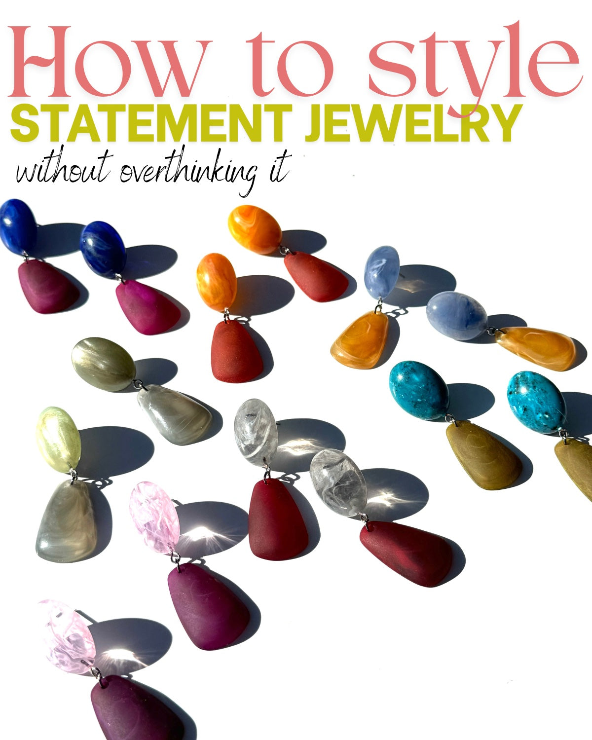 How to Style Statement Jewelry Without Overthinking It