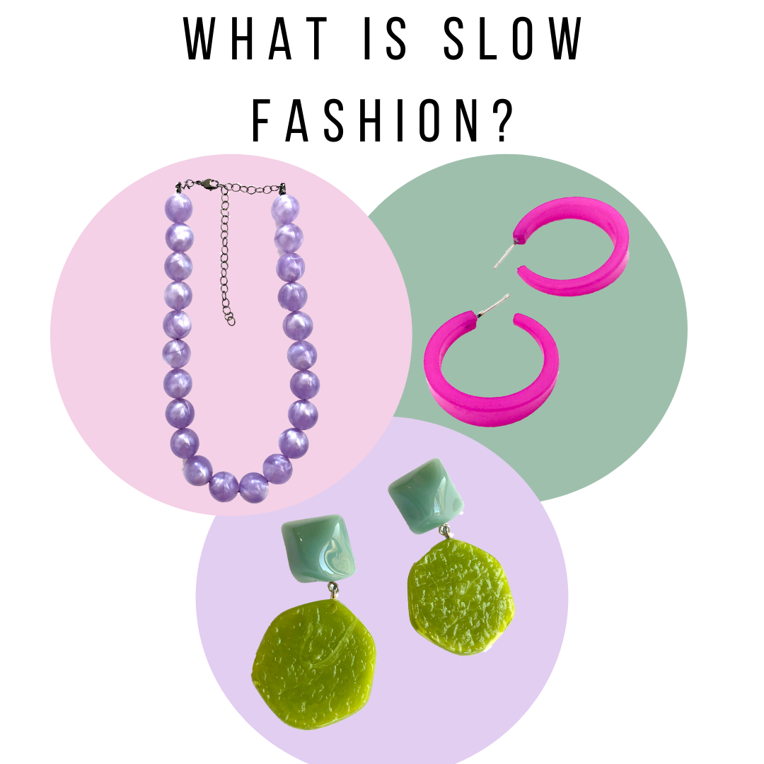 What is Slow Fashion?