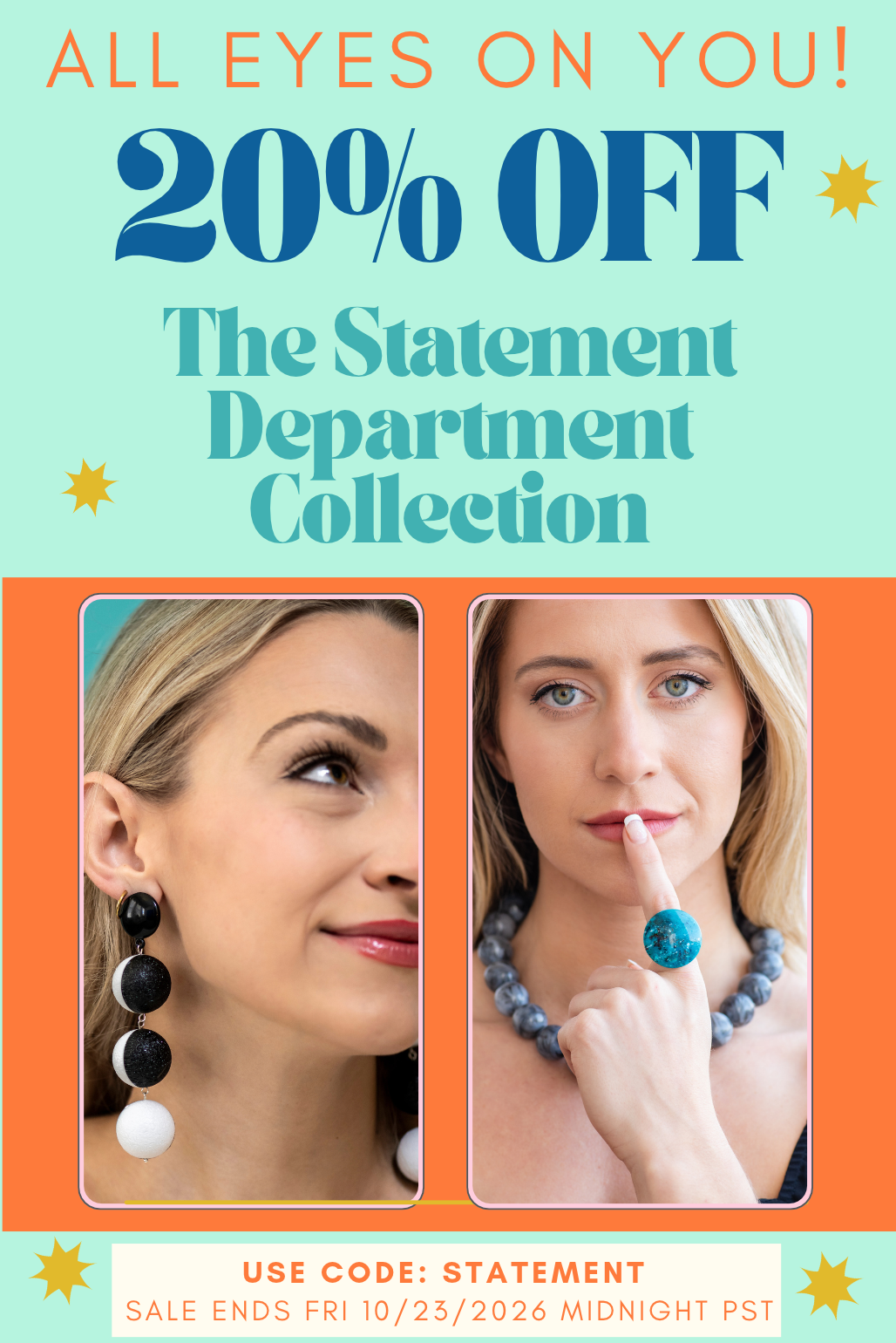 promotional image for 20% off statement collection images of woman in large black and white earrings and woman with large turquoise ring and necklace