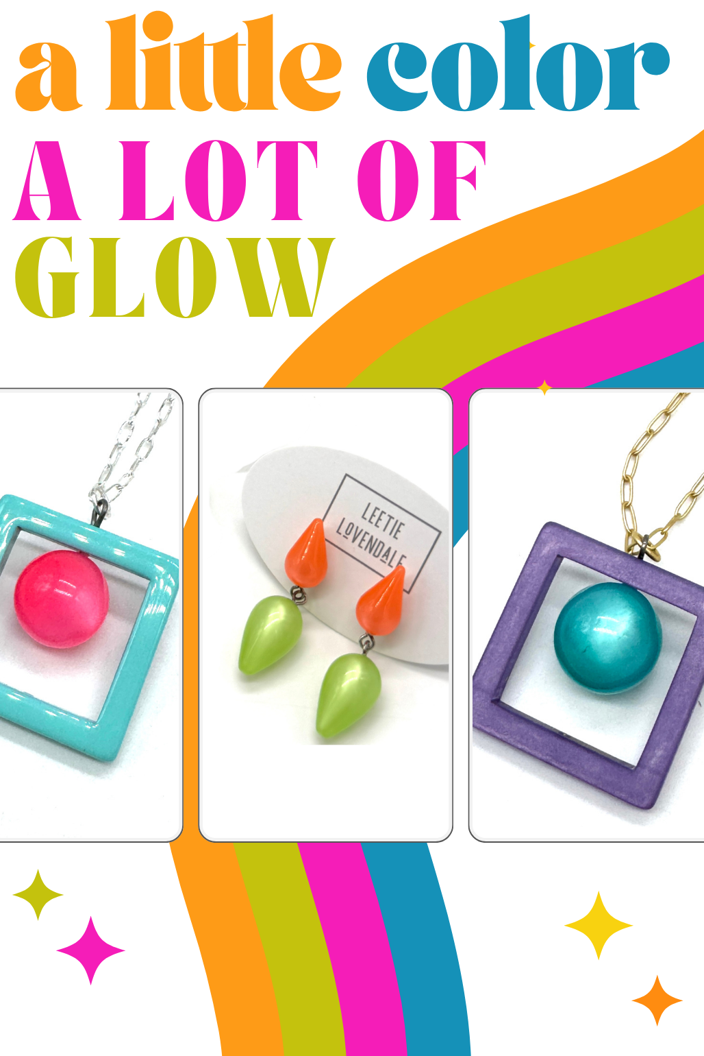 Colorful jewelry with text 'a little color, a lot of glow' on a vibrant background