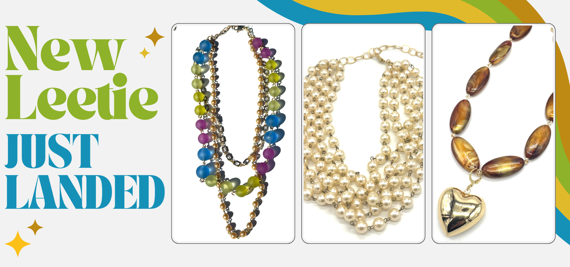 Promotional image of various necklaces with text 'New Leelite Just Landed' on a colorful background.