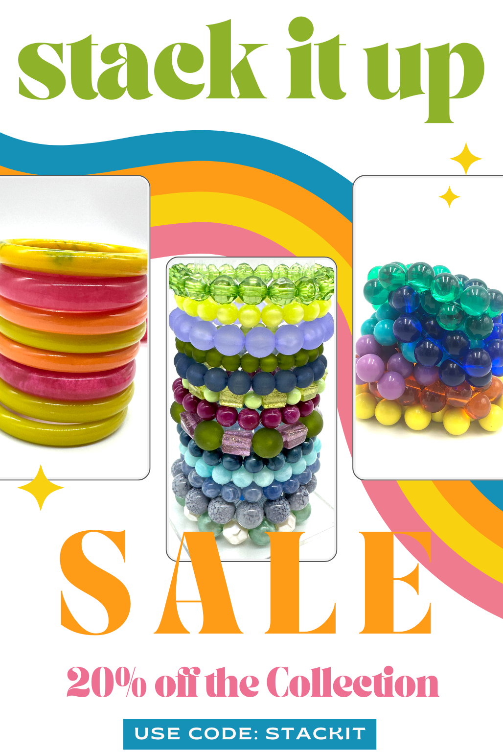 Promotional graphic for 'stack it up' sale with colorful bracelets and beads on a rainbow background.
