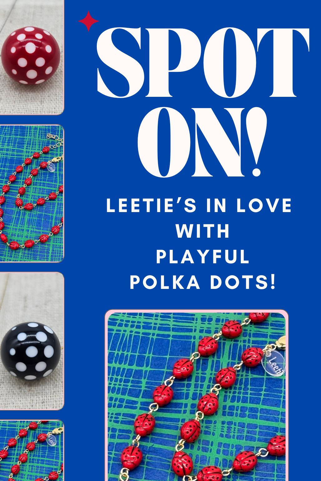 Promotional graphic for 'Spot On!' featuring polka dot items and text about Leetie's love for playful polka dots.