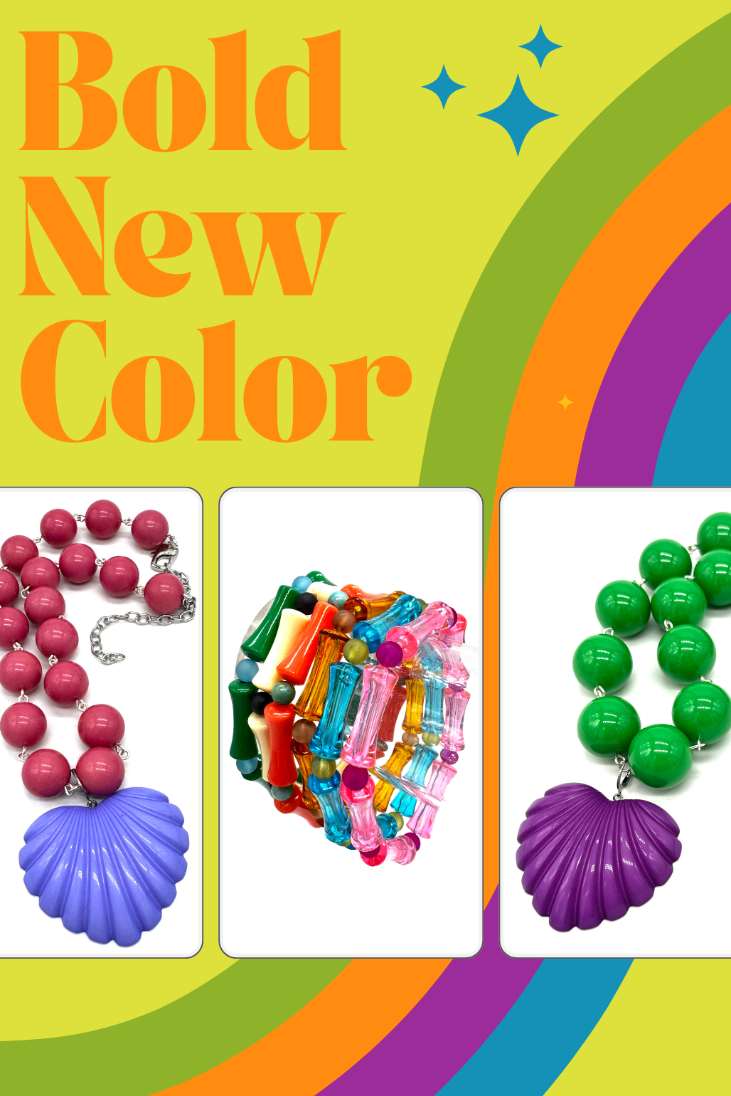 Promotional graphic with the text 'Bold New Color' on a bright yellow background with rainbow arcs, showing three jewelry examples: pink beads with a purple shell pendant, a multicolor translucent bracelet, and green beads with a purple shell pendant.