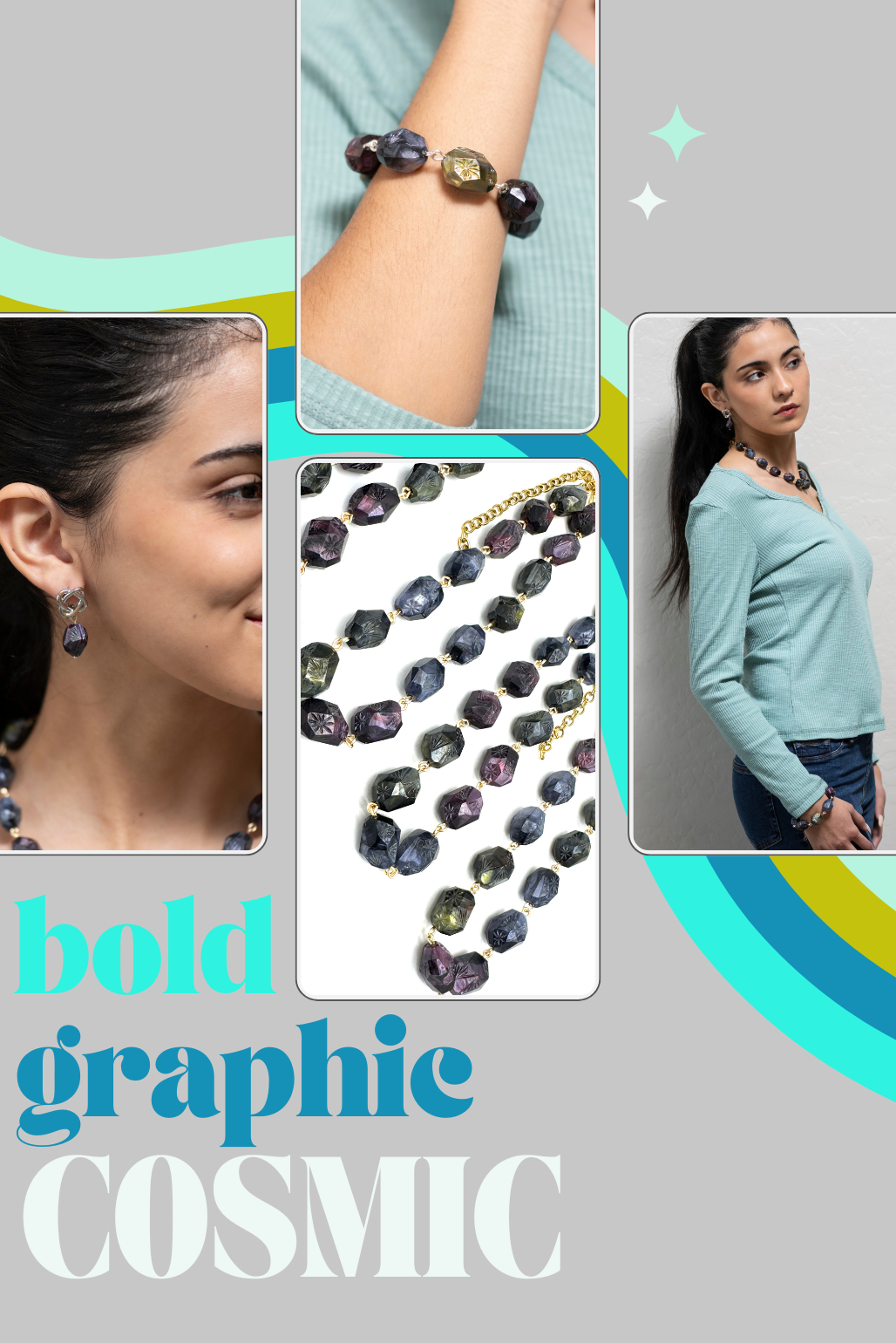 Collage of jewelry and a person wearing a light blue sweater with text 'bold graphic COSMIC'.