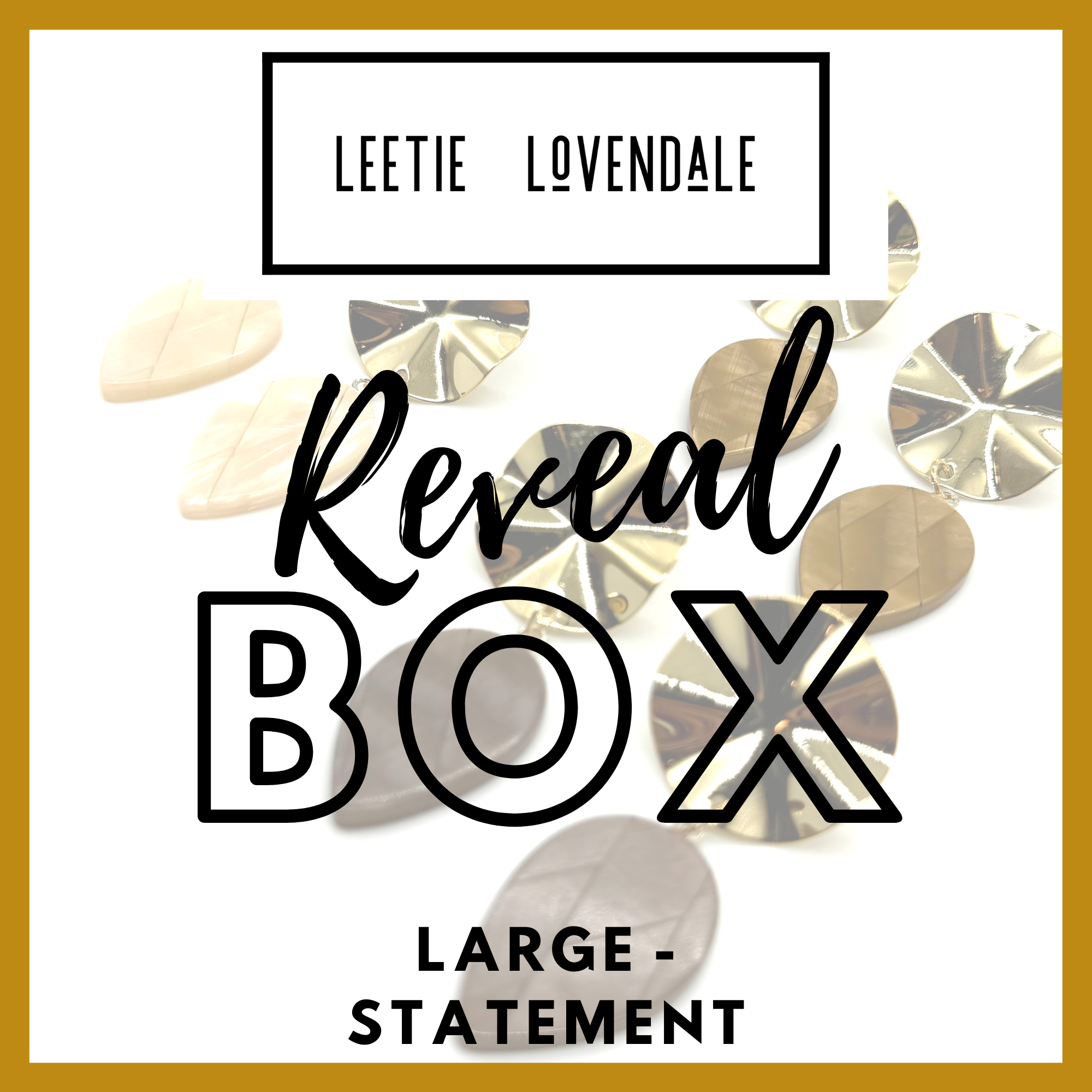 Leetie Reveal Box: LARGE STATEMENT Earrings